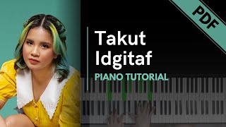 Idgitaf  Takut Piano Tutorial  Not Angka [upl. by Idissac]