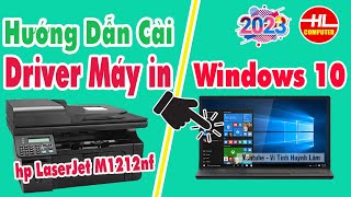 Hướng dẫn cài driver máy in hp LaserJet M1212nf MFP Cho windows 10  Vi Tính Huỳnh Lâm [upl. by Llemhar]