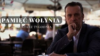 Komentarz Tygodnia Pamięć Wołynia [upl. by Mallorie155]