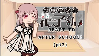 TBHK REACT TO AFTER SCHOOL PT2 ORIGINAL IDEA [upl. by Eentihw]