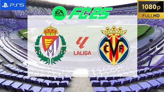 FC 25  Real Valladolid vs Villarreal  La Liga 2425  PS5 [upl. by Aidualk420]