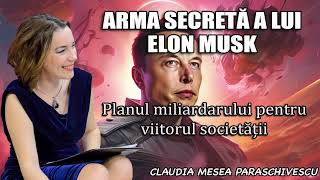 Arma secreta a lui Elon Musk ＊ Planul miliardarului pentru viitorul societatii [upl. by Vladimar916]