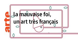 la mauvaise foi un art très français [upl. by Elyod454]