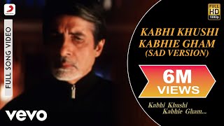 Kabhi Khushi Kabhie Gham Sad Version Video  Title TrackShah Rukh KhanLata Mangeshkar [upl. by Nednarb]