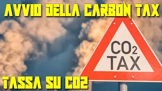 CARBON TAX avvio tassa su CO2 [upl. by Morven]