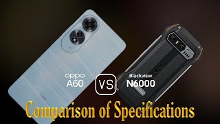 Oppo A60 vs Blackview N6000 A Comparison of Specifications [upl. by Inigo346]