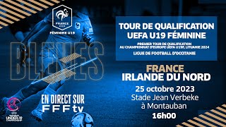 U19F  FranceIrlande du Nord 40 le replay [upl. by Truda553]