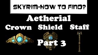 Skyrim how to find  Aetherial items part 3 lost to the ages quest Final [upl. by Lowell]