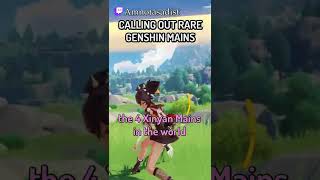 Calling out RARE GENSHIN MAINS [upl. by Hannon]