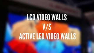 LCD Video Walls vs Active LED Video Walls  In conversation with Leyards Firdosh Balsara [upl. by Clite]