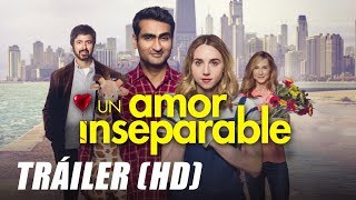 Amor Inseparable The Big Sick  Trailer HD [upl. by Ahsenev101]