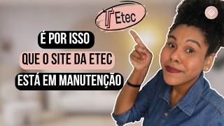 VESTIBULINHO ETEC 2025  É POR ISSO QUE O SITE DA ETEC ESTÁ EM MANUTENÇÃO etec2025 [upl. by Renat]