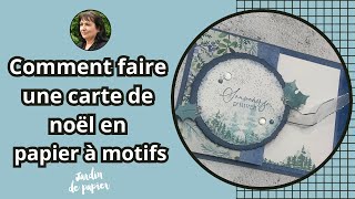 Comment faire une carte de Noël en papier à motifs  Stampin Up [upl. by Hartzell]