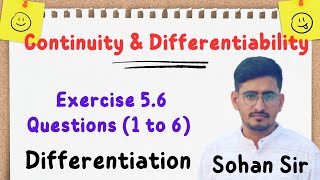 Exercise 56 Ques1 to 6 Class 12th Continuity amp Differentiability NCERT Solutions Differentiation [upl. by Adaran]