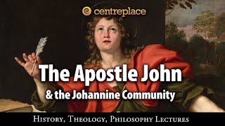 The Apostle John and the Johannine Community [upl. by Allerym846]