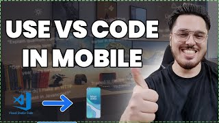 How to use VS Code in an Android Phone Updated Video [upl. by Travers]