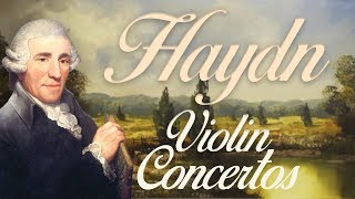 Haydn Violin Concertos [upl. by Nirda263]