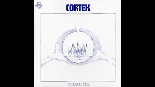 Cortex  Troupeau Bleu  Huit Octobre 1971  1975 HQ [upl. by Yorled806]