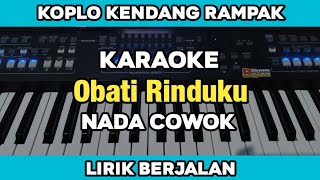 Karaoke  Obati Rinduku Nada Cowok Koplo Kendang Rampak Lirik Berjalan  Yamaha SX600 [upl. by Fasto323]