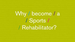 Why become a Sports Rehabilitator [upl. by Inaej]