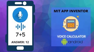 Create a Voice Calculator App  MIT App Inventor  Speech Recognizer  Text To Speech [upl. by Jung]