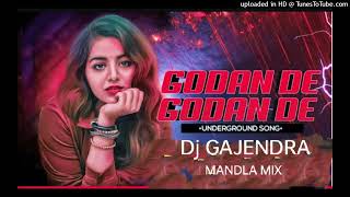 Godan De Godan De редред CG OLD SONG редред MANDLA MIX редред Dj GAJENDRA [upl. by Neelhtac442]