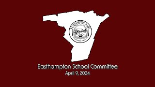 Easthampton School Committee 492024 [upl. by Natsyrt]