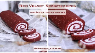 Red Velvet Keksztekercs  hozzáadott cukormentesen  mentesenedesebb [upl. by Eninnaj]