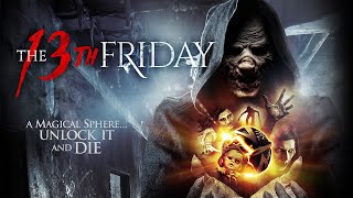 The 13th Friday 2017  Full Horror Thriller Movie  Lisa May  Deanna Grace Congo [upl. by Newman]