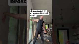 0541 Rätt tung stretch för armbåge bröst biceps och axlar [upl. by Adikram]