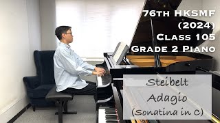 Steibelt  Adagio Sonatina in C  76th HKSMF 2024  Class 105 Grade 2 Piano  Stephen Fung 🎹 [upl. by Outhe]