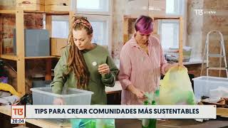 Consejos para crear comunidades más sustentables [upl. by Noiz]