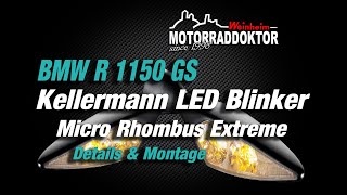 BMW R 1150 GS  LED Blinker  Kellermann Rhombus Extreme  Details amp Montage  motorraddoktor [upl. by Htebsle]