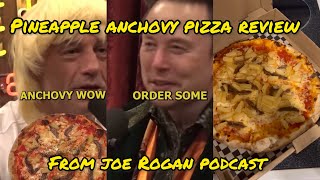 Joe Rogan pineapple anchovy pizza review [upl. by Schreibe]