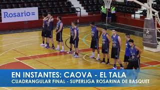 Transmisión  El Tala 8385 CAOVA  Cuadrangular Final de la Superliga Rosarina de Básquet 2018 [upl. by Moyer890]