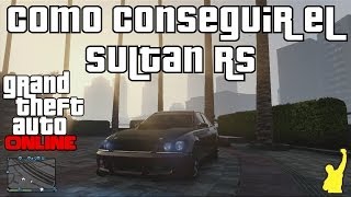 GTA V Online  Como conseguir el vehículo Sultan RS [upl. by Merton]