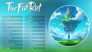 TheFatRat Full Songs Mega Mix  Best Songs Of TheFatRat  Top 40 TheFatRat [upl. by Venn51]