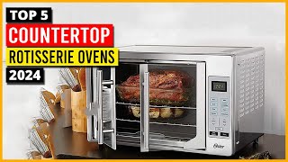 Best Countertop Rotisserie Ovens  Top 5 Countertop Ovens [upl. by Otrevlig653]