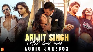 Arijit Singh  All Time Hits  Audio Jukebox  Bollywood Songs [upl. by Peyter]