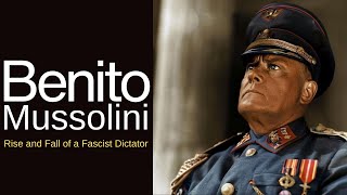 Mussolini The Rise and Fall of a Dictator [upl. by Nnaear]