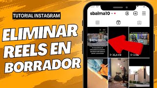 Cómo Eliminar un Reel de Borradores Guardado en Instagram [upl. by Nnylsor]