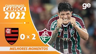 FLAMENGO 0 X 2 FLUMINENSE  MELHORES MOMENTOS  FINAL CARIOCA 2022  geglobo [upl. by Liba]