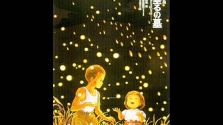 Grave of the Fireflies  Main theme [upl. by Sinnek]