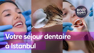 TURQUIE  🇹🇷 Le saviezvous  12 Votre séjour dentaire à Istanbul 🦷  BODYEXPERT [upl. by Ynnot672]