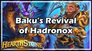 Hearthstone Baku’s Revival of Hadronox [upl. by Deegan597]