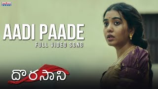 Aadi Paade Full Video Song  Dorasaani Movie  Anand  Shivathmika  KVR Mahendra [upl. by Gaudette]