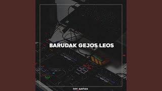 BARUDAK GEJOS LEOS INS [upl. by Hteazile]