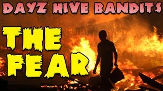 The Fear  DayZ Hive Bandits Episode Fourteen [upl. by Haldan599]