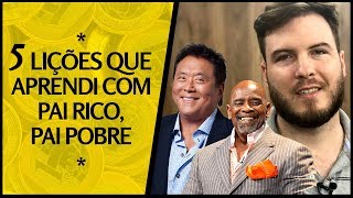 🔴 5 Lições que EU APRENDI com Pai Rico Pai Pobre E que tal ir num evento COMIGO [upl. by Coady]