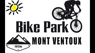 DESCENTE VTT BIKE PARK DU MONT VENTOUX PISTE VERTE [upl. by Yeknarf]